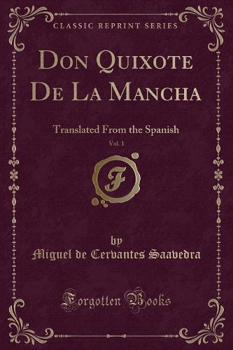 Don Quixote de la Mancha, Vol. 1