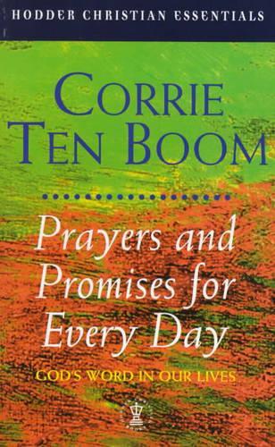 Prayers and Promises for Every Day: (Hodder Christian Essentials S.)