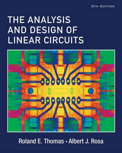 The Analysis and Design of Linear Circuits