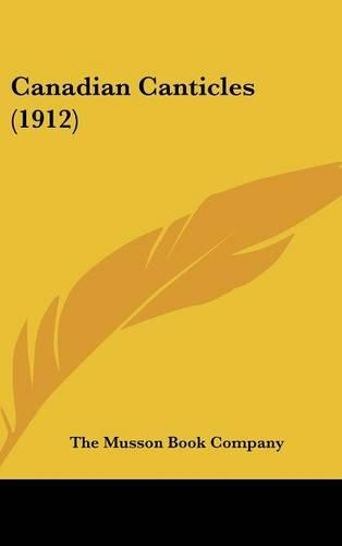 Canadian Canticles (1912)