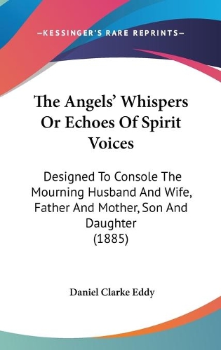 The Angels' Whispers Or Echoes Of Spirit Voices