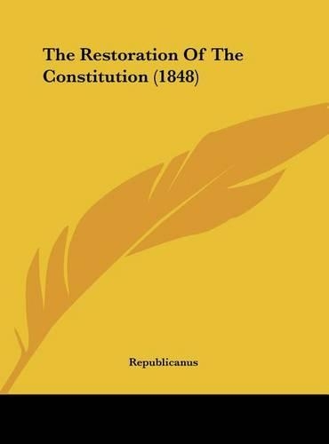 The Restoration of the Constitution (1848)