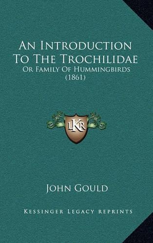 An Introduction to the Trochilidae