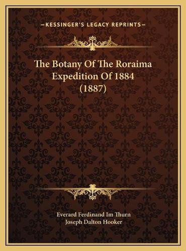 The Botany Of The Roraima Expedition Of 1884 (1887)