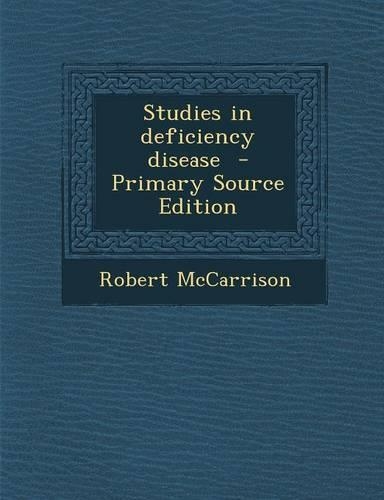 Studies in Deficiency Disease