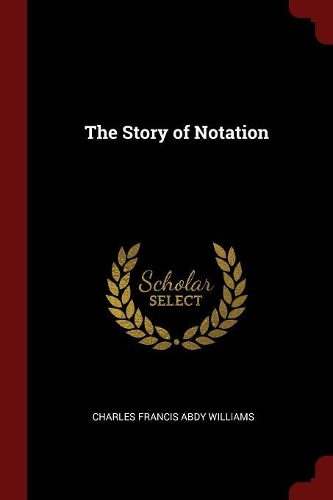 The Story of Notation