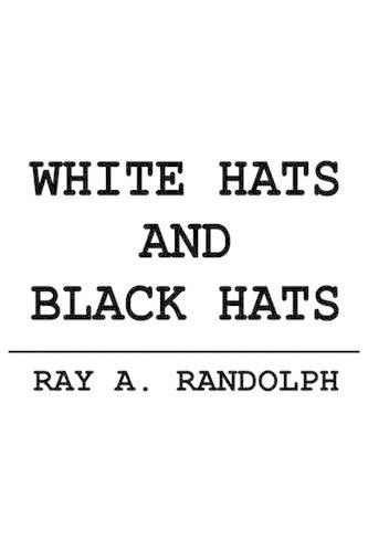 White Hats and Black Hats