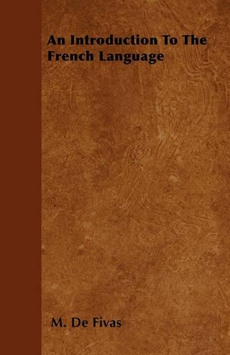 An Introduction To The French Language: (English)