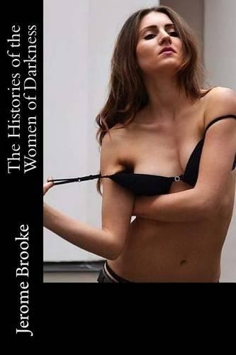 The Histories of the Women of Darkness