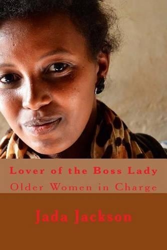Lover of the Boss Lady: Older Women in Charge