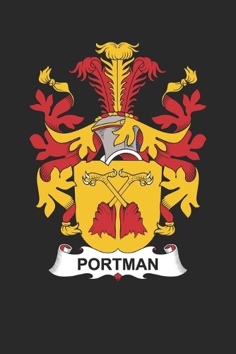 Portman: Portman Coat of Arms and Family Crest Notebook Journal (6 x 9 - 100 pages)