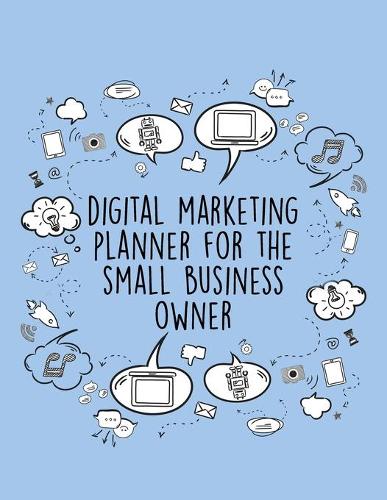 Digital Marketing Planner For The Small Business Owner