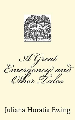A Great Emergency and Other Tales