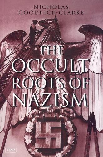 The Occult Roots of Nazism
