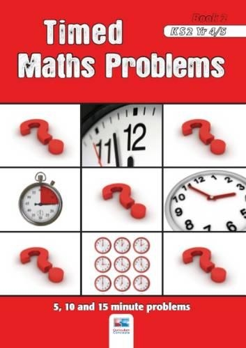 Timed Maths Problems: Bk. 2 5, 10 and 15 Minute Problems