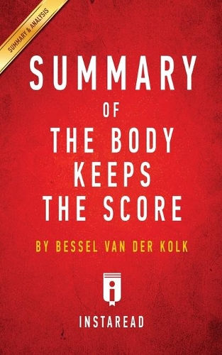 Summary of The Body Keeps the Score