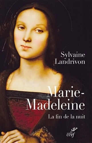 Marie-Madeleine: La Fin de la Nuit
