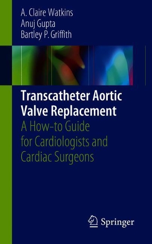 Transcatheter Aortic Valve Replacement