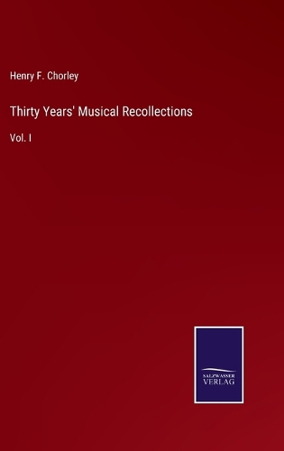 Thirty Years' Musical Recollections