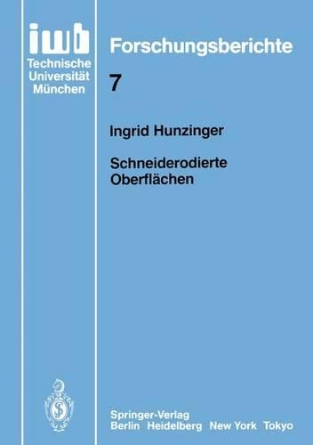 Schneiderodierte Oberflächen: (7 iwb Forschungsberichte)