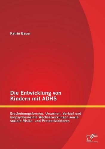 Die Entwicklung von Kindern mit ADHS