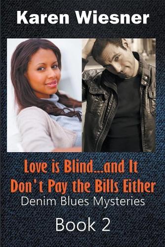 Love is Blind: (2 Denim Blues Mysteries)