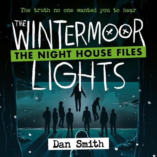 The Wintermoor Lights: (Book 2 The Night House Files)