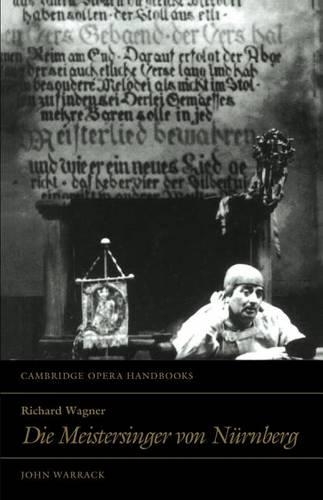 Richard Wagner: Die Meistersinger Von Nurnberg(Cambridge Opera Handbooks)