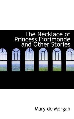 The Necklace of Princess Fiorimonde and Other Stories