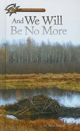 And We Will Be No More: Colonization of the Northeast(Passages to History)