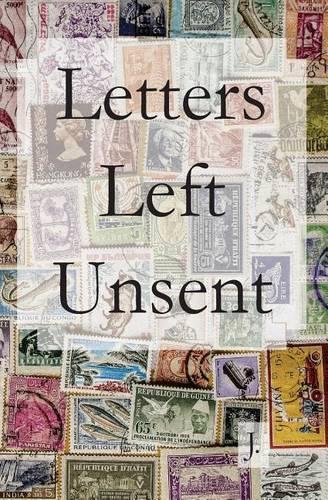 Letters Left Unsent: (English)