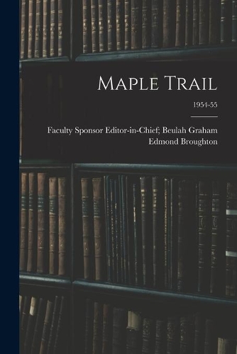 Maple Trail; 1954-55