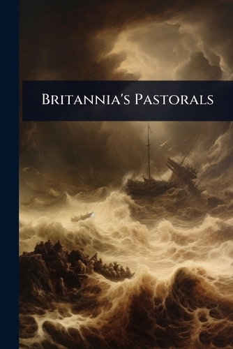 Britannia's Pastorals