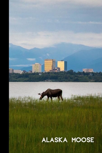 Alaska Moose: small lined Moose Notebook / Travel Journal to write in (6'' x 9'') 120 pages
