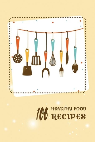 100 Healthy Food Recipes