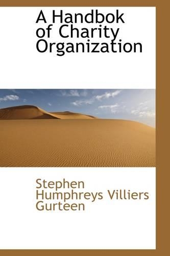 A Handbok of Charity Organization: (English)