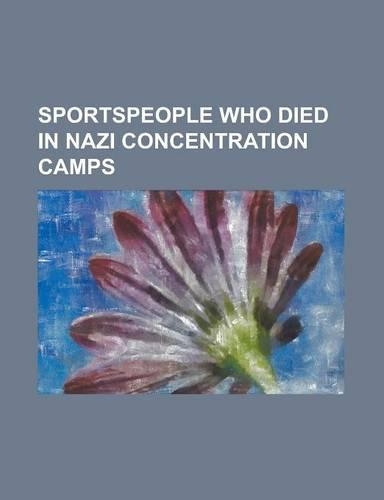 Sportspeople Who Died in Nazi Concentration Camps