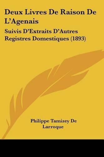 Deux Livres De Raison De L'Agenais