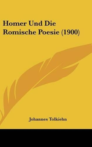 Homer Und Die Romische Poesie (1900)