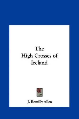 High Crosses of Ireland: (English)