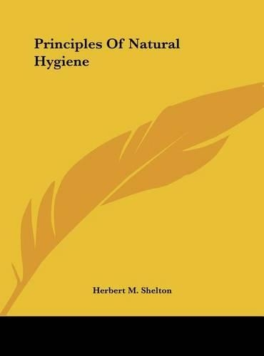 Principles Of Natural Hygiene: (English)