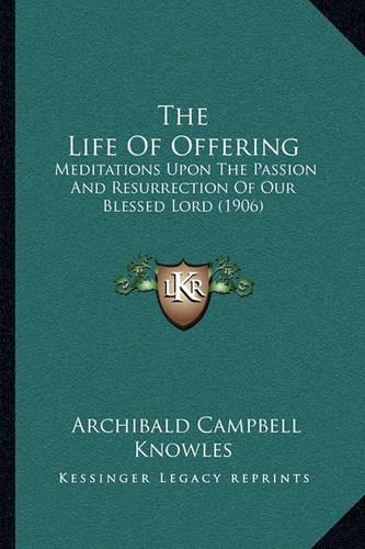 The Life Of Offering