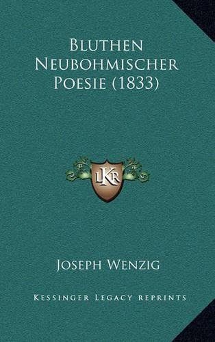 Bluthen Neubohmischer Poesie (1833): (German)