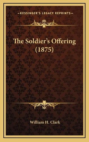 The Soldier's Offering (1875)
