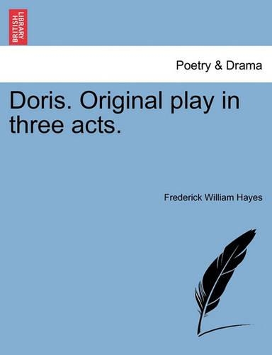 Doris. Original Play in Three Acts.