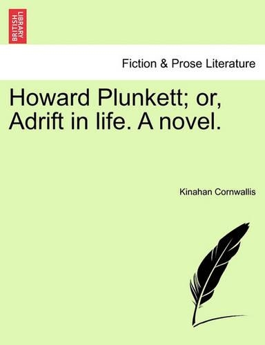 Howard Plunkett; Or, Adrift in Life. a Novel.: (English)