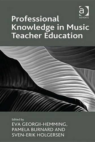 Professional Knowledge in Music Teacher Education