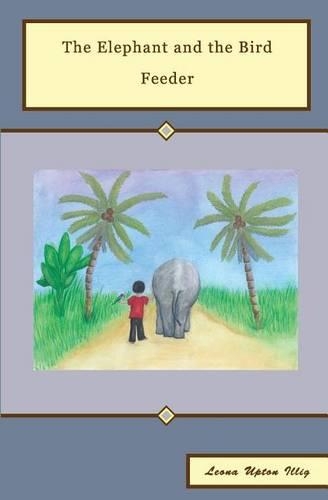 The Elephant and the Bird Feeder