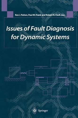 Issues of Fault Diagnosis for Dynamic Systems: (English)