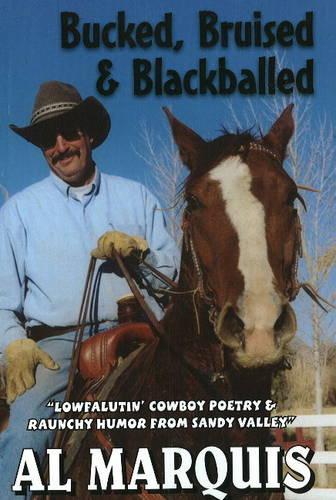 Bucked, Bruised and Blackballed